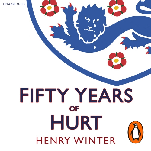 Book cover of Fifty Years of Hurt by Henry Winter
