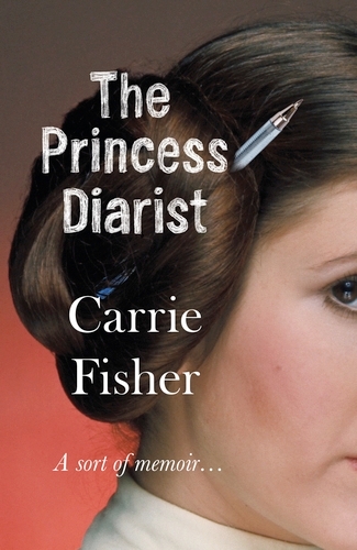 Book cover of The Princess Diarist by Carrie Fisher