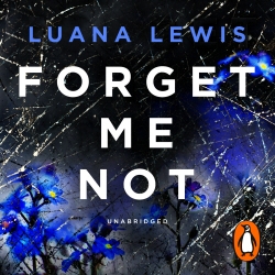 Book cover of Forget Me Not by Luana Lewis