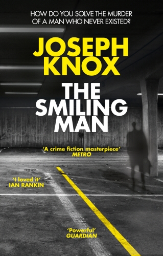 Book cover of The Smiling Man by Joseph Knox