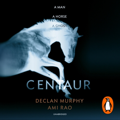 Book cover of Centaur by Declan Murphy, Ami Rao