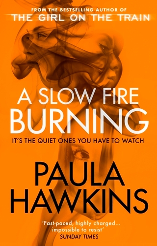 Book cover of A Slow Fire Burning by Paula Hawkins