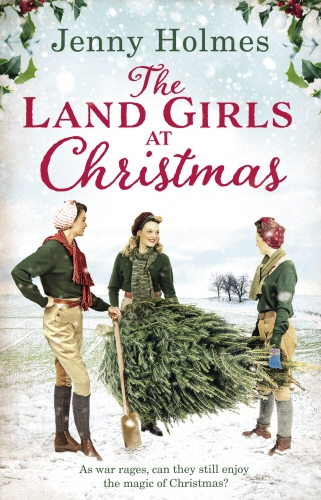 Book cover of The Land Girls at Christmas by Jenny Holmes