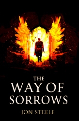 Book cover of The Way of Sorrows by Jon Steele