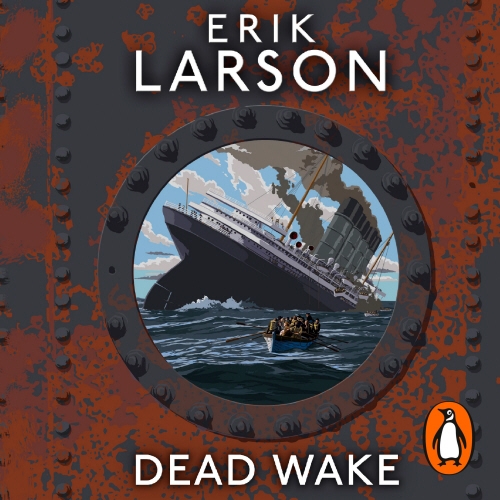 Book cover of Dead Wake by Erik Larson