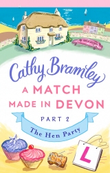 Book cover of A Match Made in Devon - Part Two by Cathy Bramley
