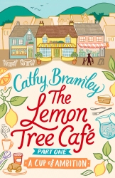 Book cover of The Lemon Tree Café - Part One by Cathy Bramley