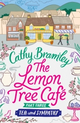Book cover of The Lemon Tree Café - Part Three by Cathy Bramley