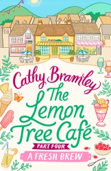 Book cover of The Lemon Tree Café - Part Four by Cathy Bramley