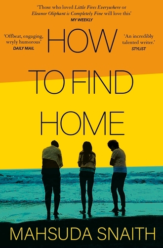 Book cover of How To Find Home by Mahsuda Snaith