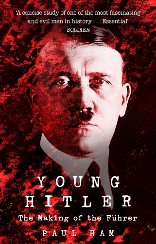 Book cover of Young Hitler by Paul Ham