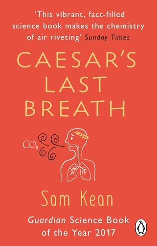 Book cover of Caesar's Last Breath by Sam Kean