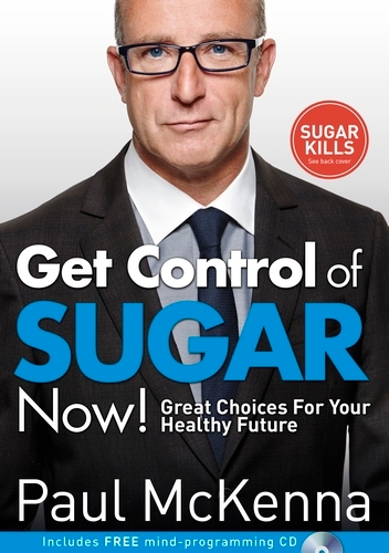 Book cover of Get Control of Sugar Now! by Paul McKenna