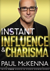 Book cover of Instant Influence and Charisma by Paul McKenna