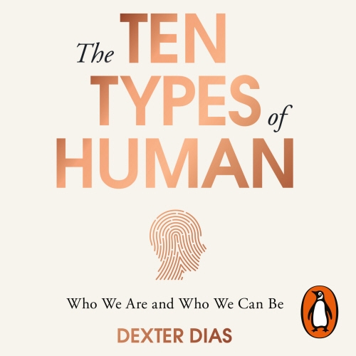 Book cover of The Ten Types of Human by Dexter Dias