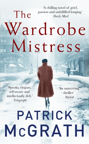 Book cover of The Wardrobe Mistress by Patrick McGrath