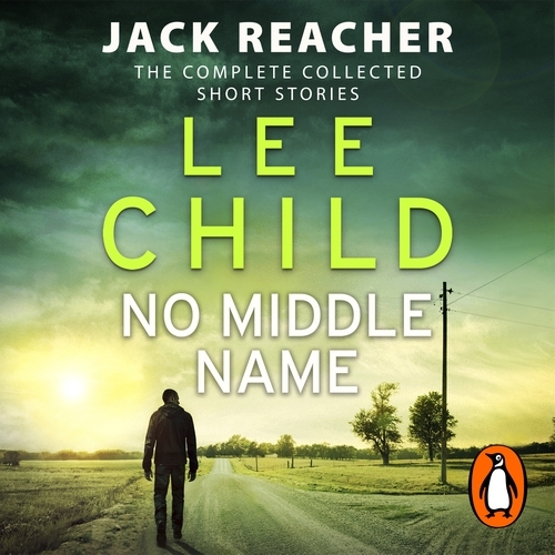 Book cover of No Middle Name by Lee Child