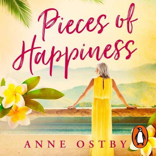 Book cover of Pieces of Happiness by Anne Ostby