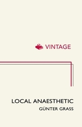 Book cover of Local Anaesthetic by Günter Grass