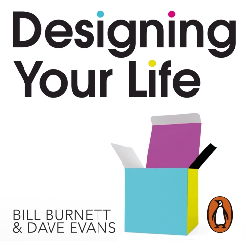 Book cover of Designing Your Life by Bill Burnett, Dave Evans
