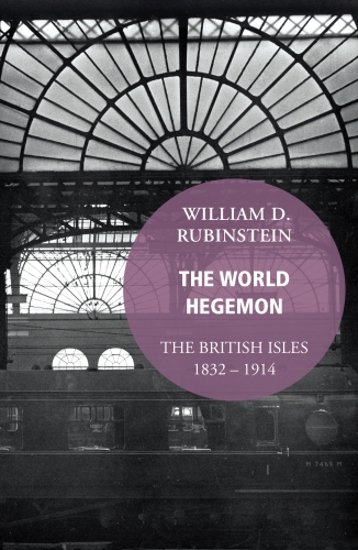 Book cover of The World Hegemon by William D. Rubinstein