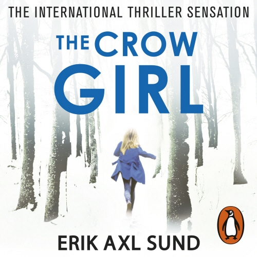 Book cover of The Crow Girl by Erik Axl Sund