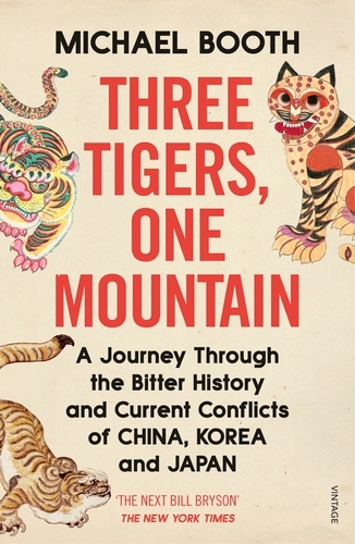 Book cover of Three Tigers, One Mountain by Michael Booth