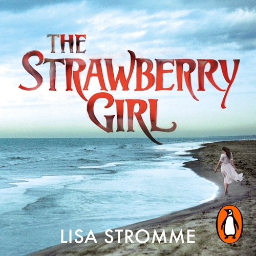 Book cover of The Strawberry Girl by Lisa Stromme