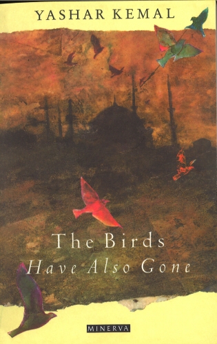 Book cover of The Birds Have Also Gone by Yashar Kemal