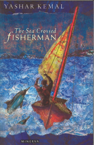 Book cover of The Sea-Crossed Fisherman by Yashar Kemal