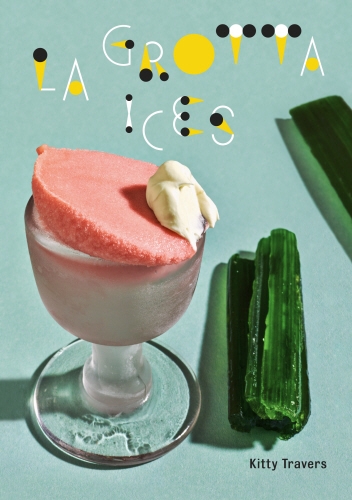 Book cover of La Grotta Ices by Kitty Travers