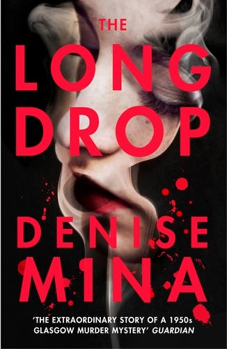 Book cover of The Long Drop by Denise Mina