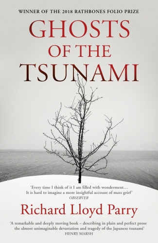 Book cover of Ghosts of the Tsunami by Richard Lloyd Parry