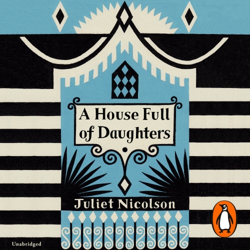Book cover of A House Full of Daughters by Juliet Nicolson