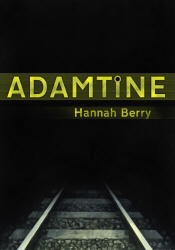 Book cover of Adamtine by Hannah Berry