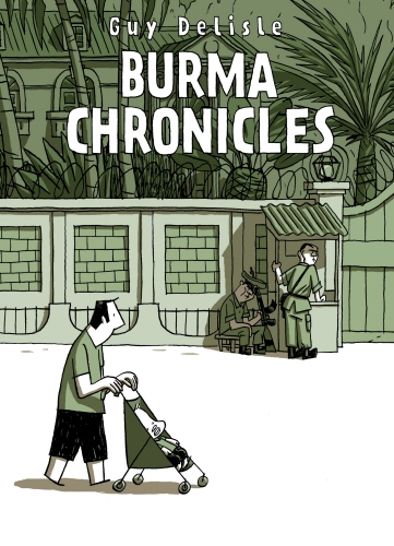 Book cover of Burma Chronicles by Guy Delisle