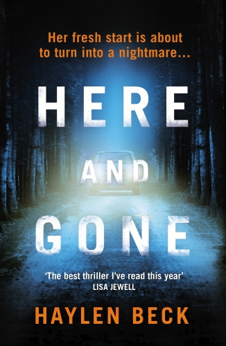 Book cover of Here and Gone by Haylen Beck