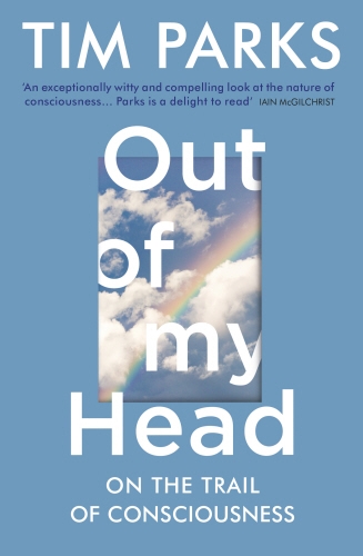 Book cover of Out of My Head by Tim Parks