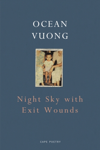 Book cover of Night Sky with Exit Wounds by Ocean Vuong