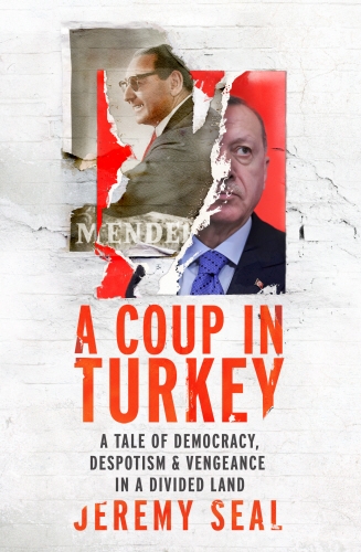 Book cover of A Coup in Turkey by Jeremy Seal