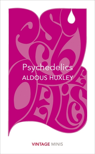 Book cover of Psychedelics by Aldous Huxley