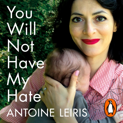 Book cover of You Will Not Have My Hate by Antoine Leiris