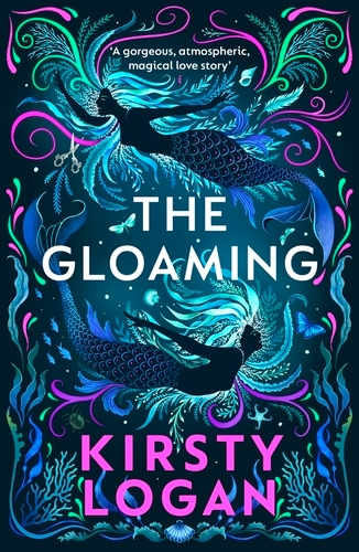 Book cover of The Gloaming by Kirsty Logan