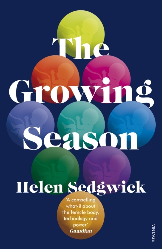Book cover of The Growing Season by Helen Sedgwick