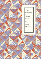 Book cover of Two Stories by Virginia Woolf, Mark Haddon