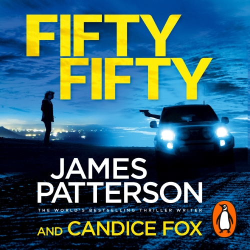 Book cover of Fifty Fifty by James Patterson, Candice Fox