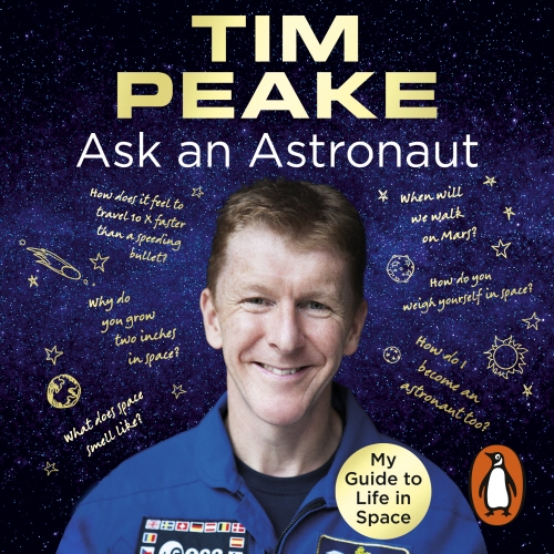 Book cover of Ask an Astronaut by Tim Peake
