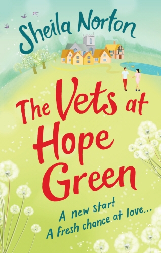 Book cover of The Vets at Hope Green by Sheila Norton