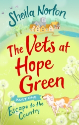 Book cover of The Vets at Hope Green: Part One by Sheila Norton
