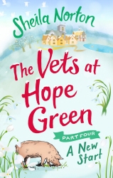 Book cover of The Vets at Hope Green: Part Four by Sheila Norton